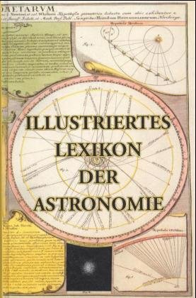 ISBN 9783826204050: Illustriertes Lexikon der Astronomie und Chronolgie