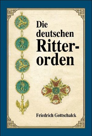 ISBN 9783826207273: Die deutschen Ritterorden - Almanach der Ritterorden