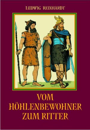 ISBN 9783826218125: Vom Höhlenbewohner zum Ritter : Bilder aus der Vorgeschichte Europas.