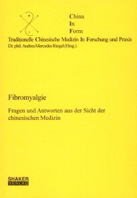 gebrauchtes Buch – Riegel, Andrea M – Fibromyalgie - Fragen und Antworten aus der Sicht der chinesischen Medizin