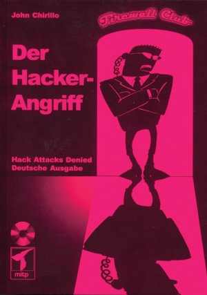 ISBN 9783826609787: DER HACKER-ANGRIFF Hack Attacks Denied. Mit CD-Rom