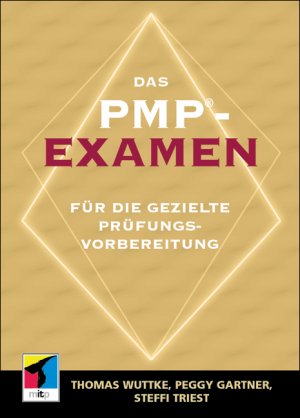 gebrauchtes Buch – Thomas Wuttke Peggy Gartner Steffi Triest – Das PMP-Examen. Mit CD-ROM. Für die gezielte Prüfungsvorbereitung (Gebundene Ausgabe) von Thomas Wuttke (Autor), Peggy Gartner (Autor), Steffi Triest