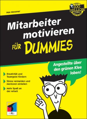 Max Messmer (Autor) - Mitarbeitermotivation fr Dummies HR Human Relations Personalfhrung Teamarbeit Motivation Betriebsatmosphre Teamarbeit Arbeit Motivation Ratgeber Personalverantwortung Teamwork Mitarbeiter motivieren Teamwork Mitarbeiter motivatieren Max Messmer