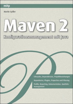 ISBN 9783826659379: Maven 2 - Konfigurationsmanagement mit Java