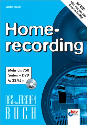 ISBN 9783826681660: Homerecording, Das bhv Taschenbuch, m. DVD