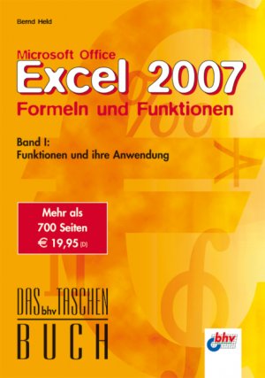 ISBN 9783826681769: Microsoft Office Excel 2007 – Formeln und Funktionen – Band I: Funktionen und ihre Anwendung