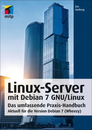 ISBN 9783826682001: Linux-Server mit Debian 7 GNU/Linux – Das umfassende Praxis-Handbuch; Aktuell für die Version Debian 7 (Wheezy)