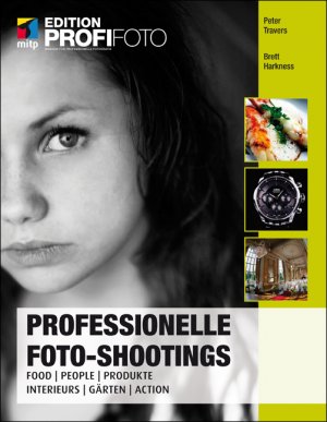 ISBN 9783826691256: Professionelle Foto-Shootings - Food | People | Produkte | Interieurs | Gärten | Action