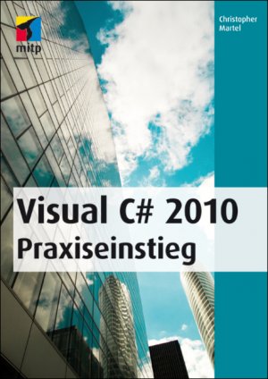 ISBN 9783826691904: Visual C# 2010 : Praxiseinstieg