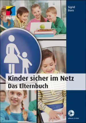 ISBN 9783826694714: Kinder sicher im Netz - Das Elternbuch