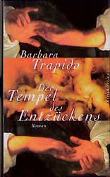 gebrauchtes Buch – Barbara Trapido – Der Tempel des Entzückens (ac2h) gebrauchtes Buch – Barbara Trapido – Der Tempel des Entzückens (ac2h)