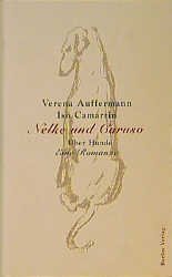 ISBN 9783827002365: Nelke und Caruso - Über Hunde - Eine Romanze