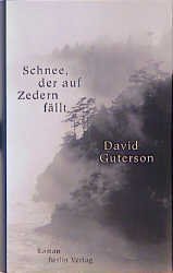 gebrauchtes Buch – David Guterson – Schnee, der auf Zedern fällt : Roman. Aus dem Amerikan. von Christa Krüger