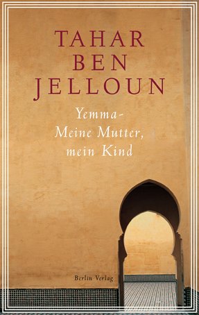 gebrauchtes Buch – Ben Jelloun, Tahar – Yemma: Meine Mutter, mein Kind