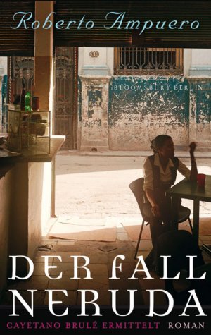 ISBN 9783827008664: Der Fall Neruda - Cayetano Brulé ermittelt