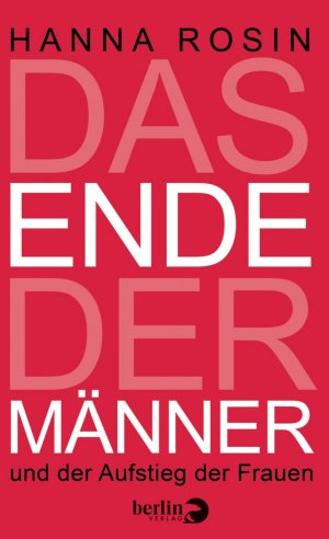 ISBN 9783827011329: Das Ende der Männer - und der Aufstieg der Frauen