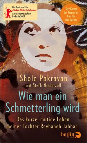 neues Buch – Shole Pakravan – Wie man ein Schmetterling wird