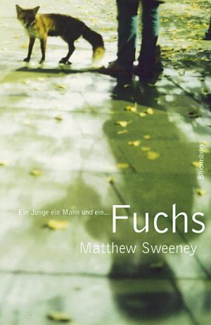 ISBN 9783827050052: Ein Junge, ein Mann und ein Fuchs