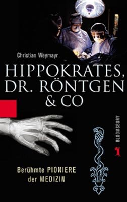 gebrauchtes Buch – Christian Weymayr – Hippokrates, Dr. Röntgen & CO.