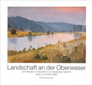 ISBN 9783827190314: Landschaft an der Oberweser - Eine Region in Aquarellen