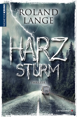 ISBN 9783827193377: Harzsturm | Thriller | Roland Lange | Taschenbuch | Harz-Krimis | 448 S. | Deutsch | 2023 | Niemeyer C.W. Buchverlage | EAN 9783827193377