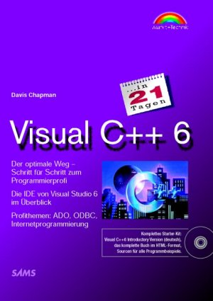 gebrauchtes Buch – Davis Chapman – Visual C++ 6 in 21 Tagen . Programmierkurs für Einsteiger (in 14/21 Tagen)