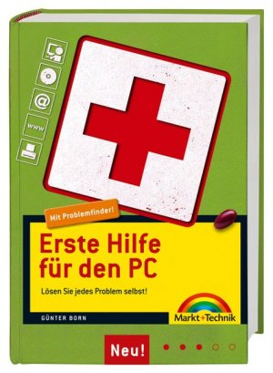 ISBN 9783827241498: Erste Hilfe für den PC  NEU! - mit dem einmaligem Problemfinder!: Lösen Sie jedes Problem selbst (Sonstige Bücher M+T).