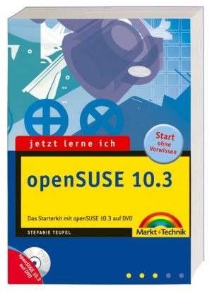 ISBN 9783827242464: Jetzt lerne ich openSUSE 10.3