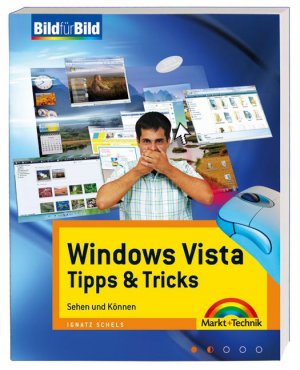 ISBN 9783827242600: Windows Vista Tipps & Tricks - Auf einen Blick, in Farbe, leicht und verständlich: Sehen und Können (Bild für Bild)