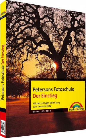 ISBN 9783827247353: Petersons Fotoschule Der Einstieg - Mit der richtigen Belichtung zum besseren Foto