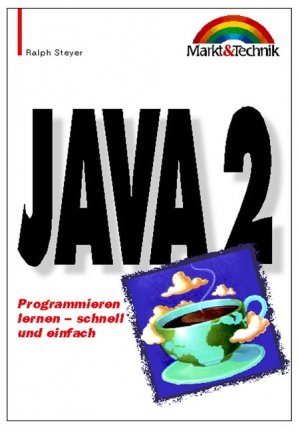 ISBN 9783827256287: Java 2 : programmieren schnell und einfach.