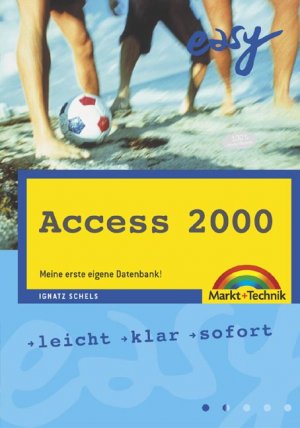 ISBN 9783827257703: Access 2000 - Leicht, klar, sofort