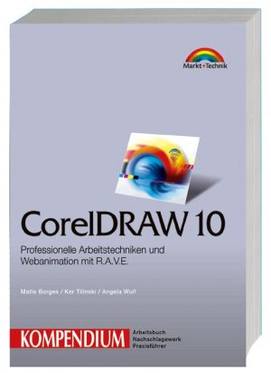 ISBN 9783827260048: Corel Draw 10 - Professionelle Arbeitstechniken und Webanimationen mit R.A.V.E.