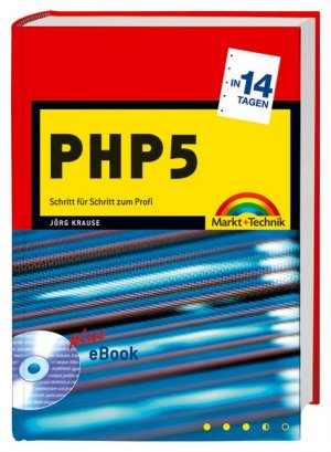 ISBN 9783827263148: PHP5 in 14 Tagen - Schritt für Schritt zum Profi