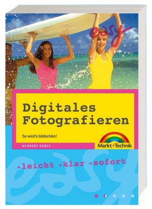 ISBN 9783827264695: Digitales Fotografieren - So wird´s bildschön!