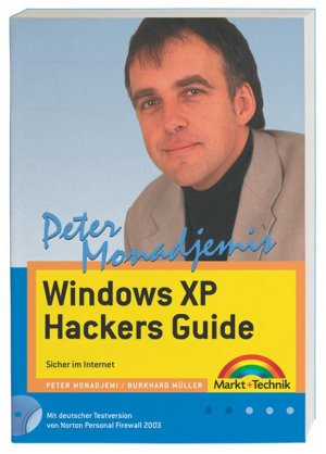 ISBN 9783827265388: Peter Monadjemis Windows Hackers Guide - Sicher im Internet