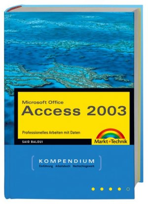 ISBN 9783827265623: Microsoft Office Access 2003 - Professionelles Arbeiten mit Daten