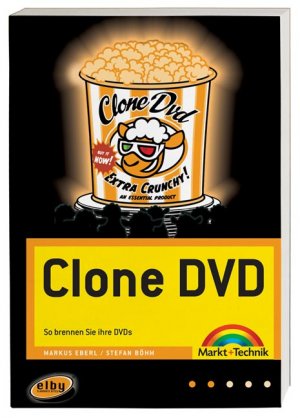 ISBN 9783827266514: Clone DVD - So brennen Sie Ihre DVDs