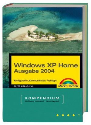 ISBN 9783827267207: Windows XP Home Ausgabe 2004 - Konfiguration, Kommunikation, Profitipps