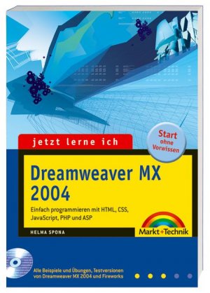 ISBN 9783827267337: Jetzt lerne ich Dreamweaver MX 2004 – Der einfache Einstieg in die Webseitenprogrammierung