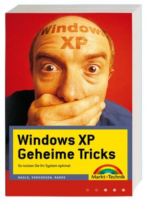 ISBN 9783827267375: Windows XP Geheime Tricks - Tipps und Tricks, die Sie kennen sollten