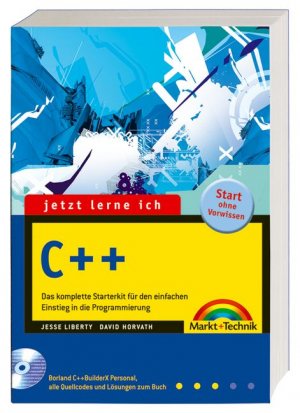 ISBN 9783827268303: C++: Das komplette Starterkit für den einfachen Einstieg in die Programmierung (jetzt lerne ich) Liberty, Jesse and Horvath, David