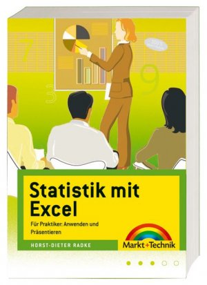 gebrauchtes Buch – Horst-Dieter Radke – Statistik mit Excel - Für Praktiker: Statistiken aufbereiten und präsentieren