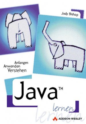 ISBN 9783827316059: Java lernen. Anfangen, Anwenden, Verstehen