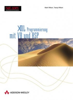 ISBN 9783827318749: XML-Programmierung mit VB und ASP