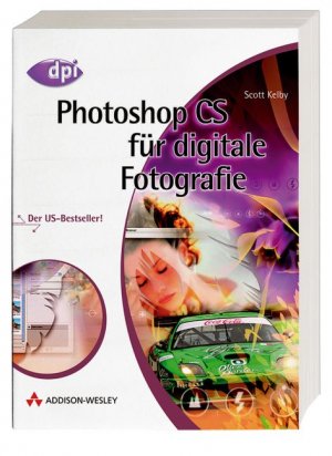 gebrauchtes Buch – Scott Kelby – Photoshop CS-Buch für digitale Fotografie