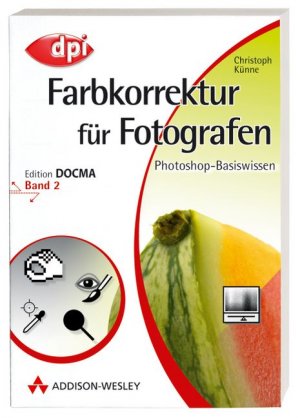 gebrauchtes Buch – Christoph Künne; Doc Baumann – Edition DOCMA - Band 2 -  Farbkorrektur für Fotografen - Photoshop-Basiswissen