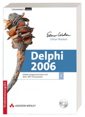 Delphi 2006 Delphi programmieren mit dem NET Framework Programmer's Choice“  – Bücher gebraucht, antiquarisch & neu kaufen