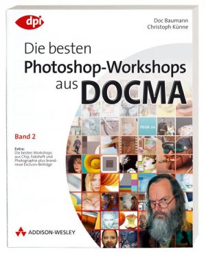 ISBN 9783827324009: Die besten Photoshop-Workshops aus DOCMA - Band 2