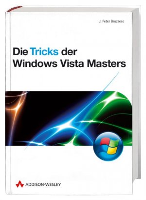 ISBN 9783827324214: Die Tricks der Windows Vista Masters.